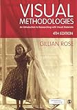 Visual Methodologies An Introduction To Researching With Visual Materials