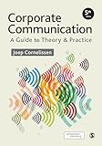 Corporate Communication A Guide To Theory And Practice