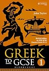 Greek to GCSE: Part 1: Revised edition for OCR GCSE Classical Greek (9–1)