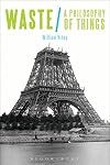 Waste: A Philosophy of Things