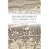 Enlightenment in a Smart City: Edinburgh's Civic Development, 1660-1750