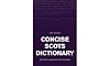Concise Scots Dictionary: Second Edition (Scots Language Dictionaries)