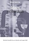 Deleuze and Anarchism (Deleuze Connections)