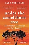 Under the Camelthorn Tree: The Impact of Trauma on One Family