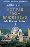 Not Far From Brideshead: Oxford Between the Wars