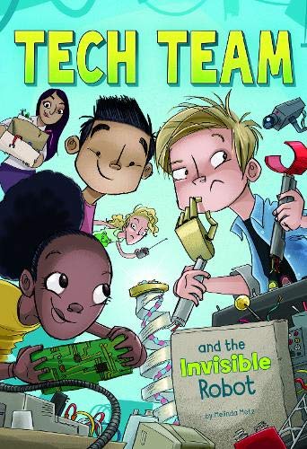 Tech Team and the Invisible Robot book cover