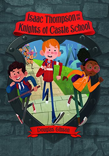 Isaac Thompson and the Knights of Castle School