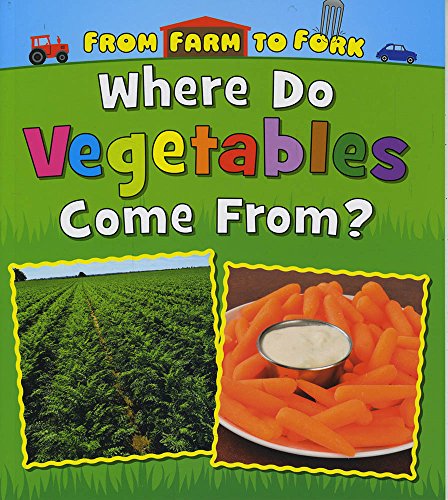 Cover of Where Do Vegetables Come From?