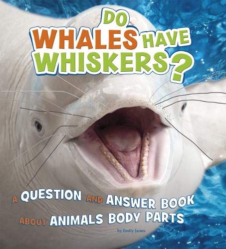 Cover of Do Whales Have Whiskers?