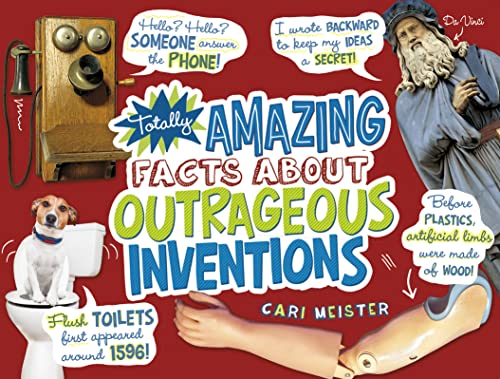 Cover of Totally Amazing Facts about Outrageous Inventions