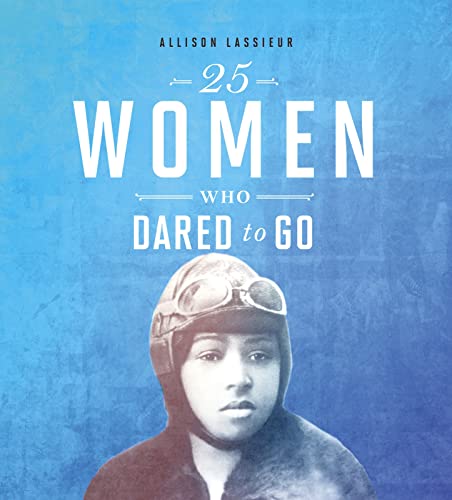 Cover of 25 Women Who Dared to Go