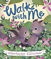 Walk With Me