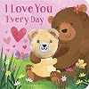 I Love You Every Day