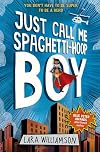 Just Call Me Spaghetti-Hoop Boy