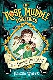 The Amber Pendant (The Rose Muddle Mysteries)