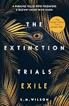 The Extinction Trials - tome 2 Exile (2)
