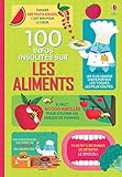 100 infos insolites sur les aliments