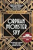 Orphan Monster Spy