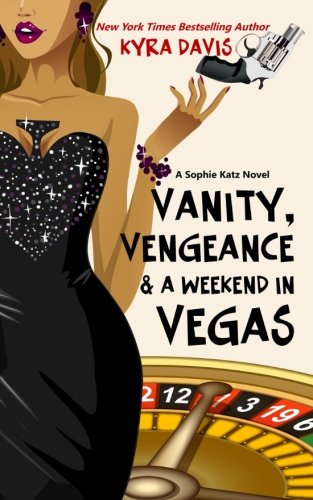 Vanity, Vengeance And A Weekend In Vegas book cover