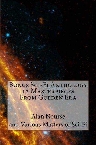 Bonus Sci-Fi Anthology 12 Masterpieces From Golden Era book cover