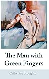 The Man with the Green Fingers