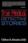 True Medical Detective Stories