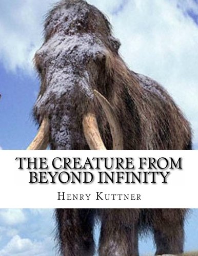 Cover of The Creature from Beyond Infinity