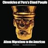 Chronicles of Peru's Cloud People: Alien Migrations to the Americas (Volume 1)