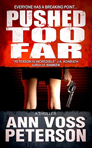 Pushed Too Far (By: Ann Voss Peterson) cover