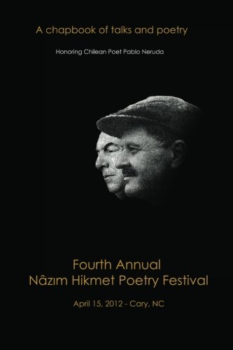 Fourth Annual Nazim Hikmet Poetry Festival - A Chapbook of Talks and Poetry book cover