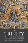 The Trinity and God the Creator: A Commentary on St. Thomas' Theological Summa, Ia, q. 27-119