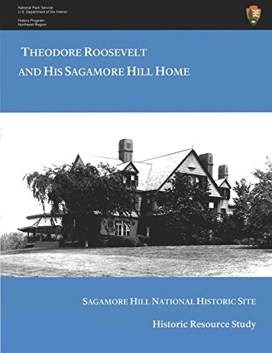 Theodore Roosevelt and His Sagamore Hill Home book cover
