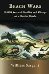 Beach Wars: 10,000 Years on a Barrier Beach