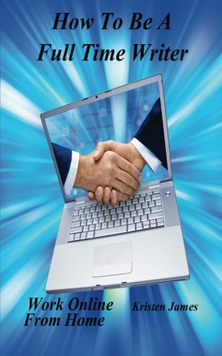 How To Be A Full Time Writer cover