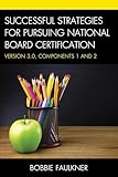 Successful Strategies For Pursuing National Board Certification Version 30 Components 1 And 2 What Works
