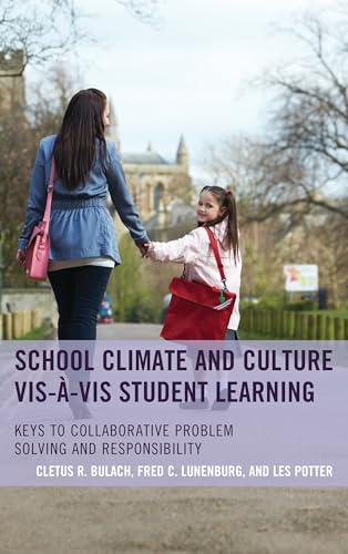 Cover of School Climate and Culture Vis-à-Vis Student Learning