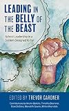 Leading In The Belly Of The Beast
