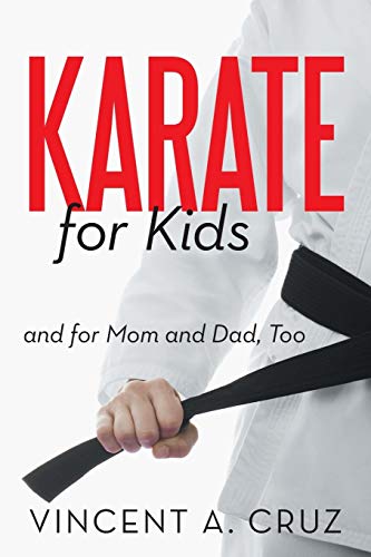 Cover of Karate for Kids and for Mom and Dad, Too