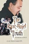 The Raw, Bold Truth: The Memoirs of Johnny B.