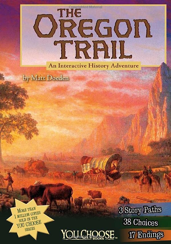 The Oregon Trail : by Doeden, Matt