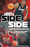 Side By Side Basketball Stars (Sports Illustrated Kids: Side By Side Sports)