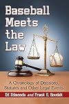 Baseball meets the law : a chronology of decisions, statutes and other legal events