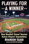 Playing for a Winner: How Baseball Teams Success Raises Players Reputations
