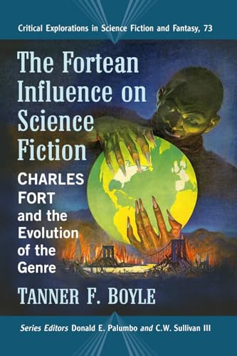 The Fortean Influence on Science Fiction (By: Tanner F. Boyle) cover