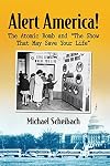 Alert America! The Atomic Bomb and "The Show That May Save Your Life"