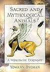 Sacred and Mythological Animals: A Worldwide Taxonomy