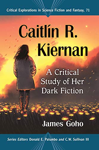 Caitlín R. Kiernan: A Critical Study of Her Dark Fiction book cover