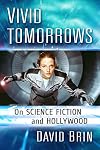 Vivid Tomorrows: On Science Fiction and Hollywood
