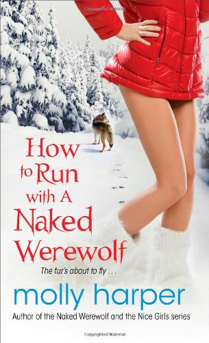How to Run with a Naked Werewolf book cover