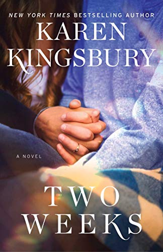 Two Weeks : by Kingsbury, Karen